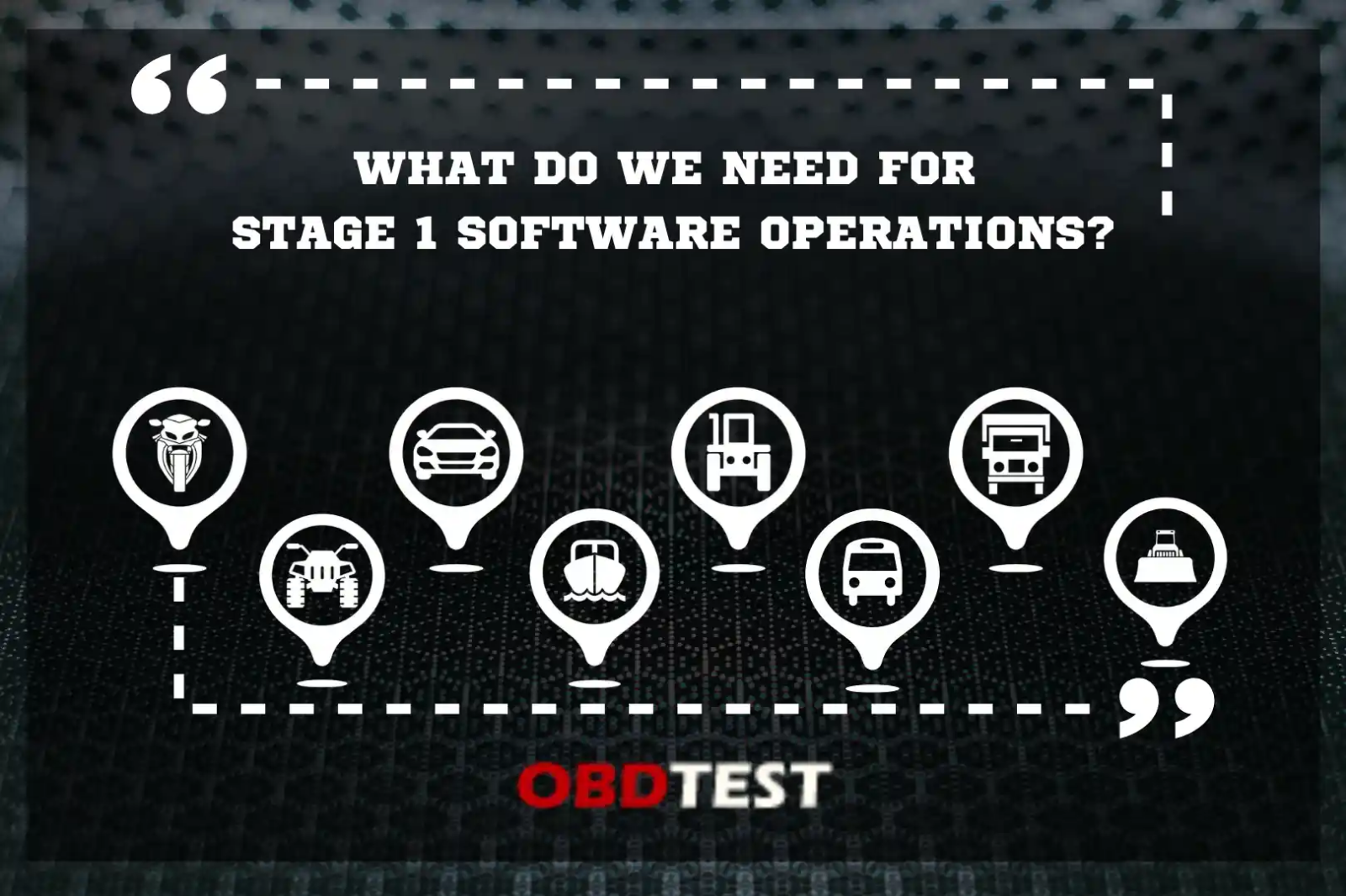 What do we need for Stage 1 software operations?