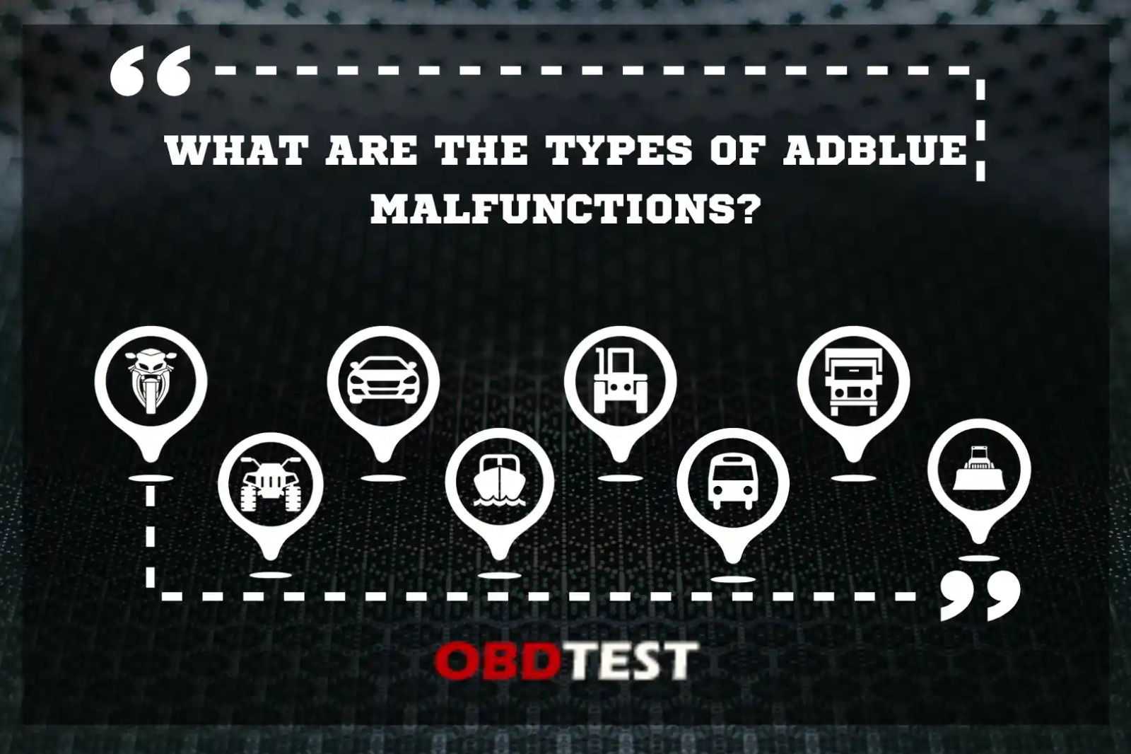 What are the types of Adblue malfunctions?
