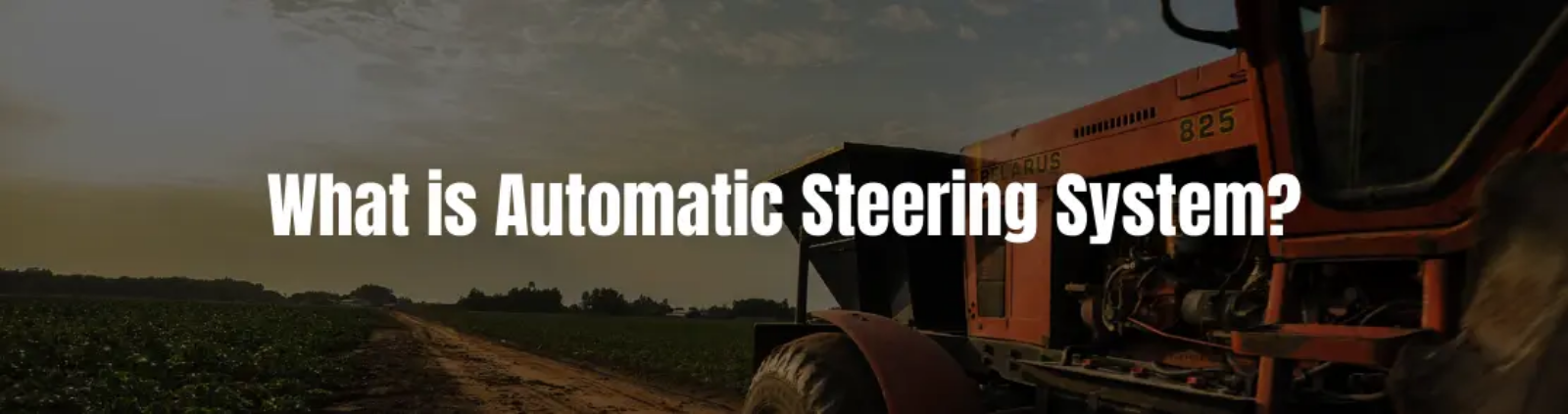 What is automatic steering system?